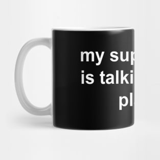 my superpower is talking about plants Mug